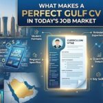 What Makes a Perfect Gulf CV in Today’s Job Market